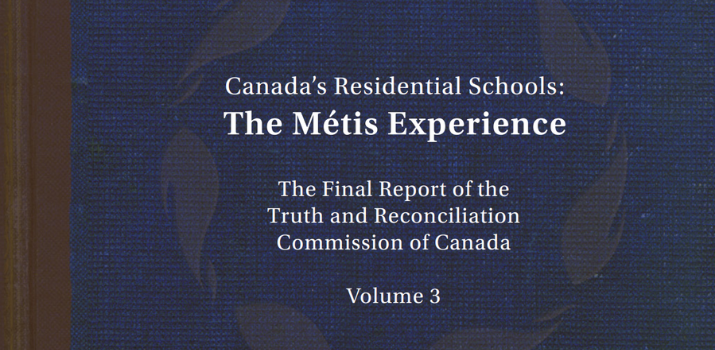 Canada's Residential Schools: The Métis Experience | Truth and Reconciliation Commission of Canada