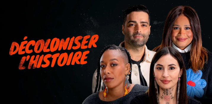 Décoloniser l'histoire | Télé-Québec