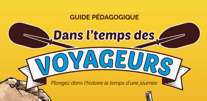 Dans le temps des Voyageurs - Guide pédagogique | Société historique de la Saskatchewan