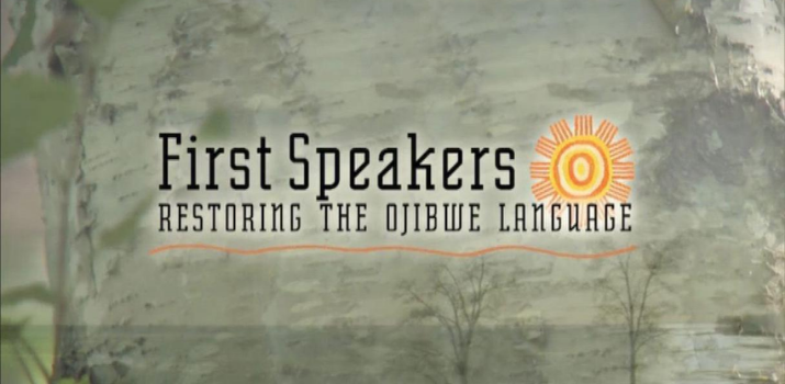 First Speakers: Restoring the Ojibwe Language