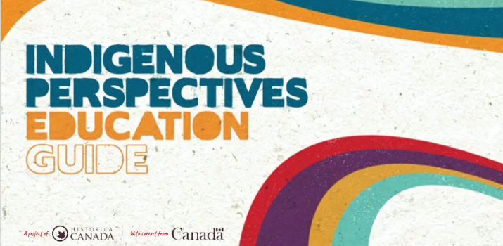 Indigenous Perspectives Education Guide | Historica Canada
