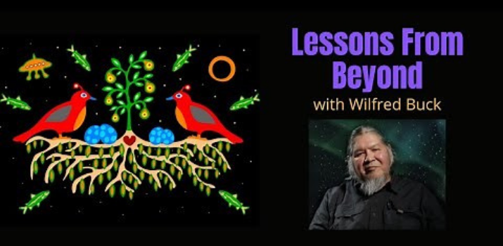 Lessons From Beyond with Wilfred Buck (Grades 9-12)