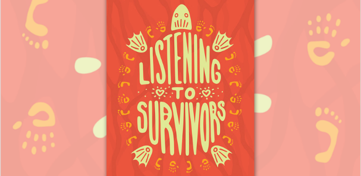 Listening to Survivors