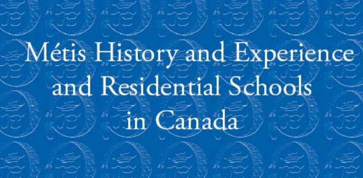 Métis History and Experience and Residential Schools in Canada | The Aboriginal Healing Foundation