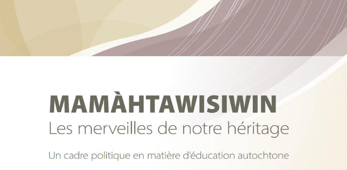 MAMÀHTAWISIWIN: Les merveilles de notre héritage