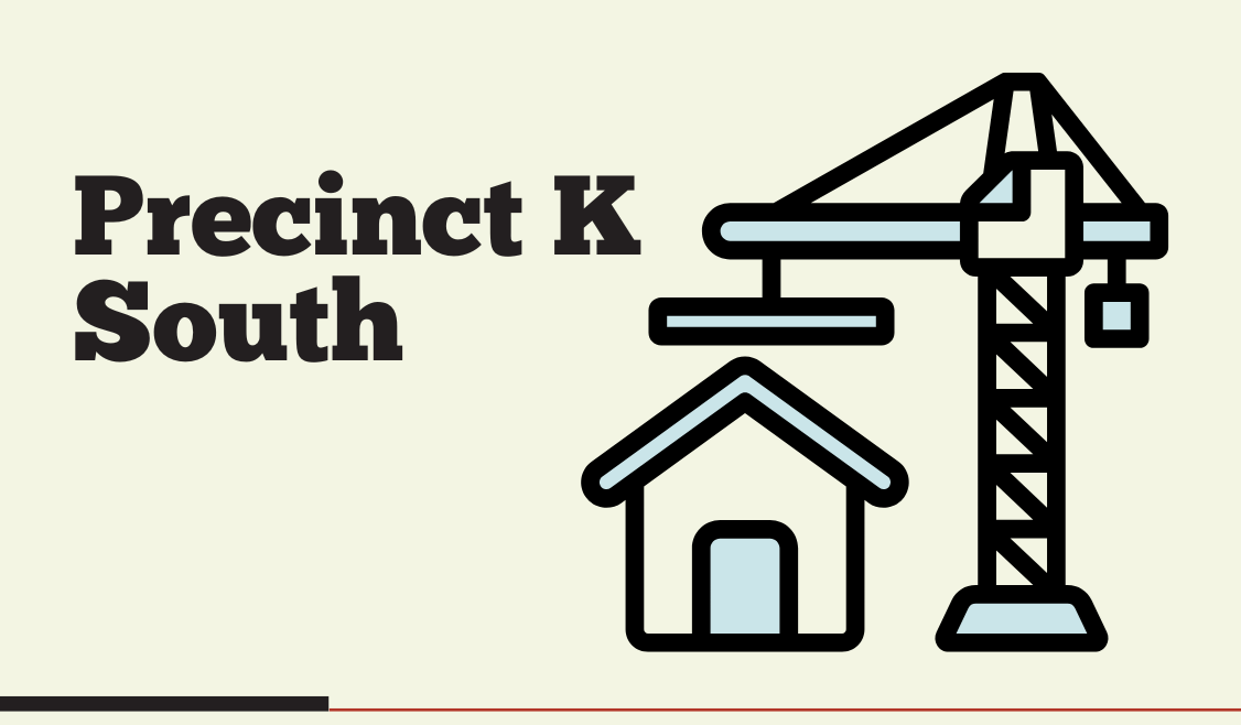 Precinct K South