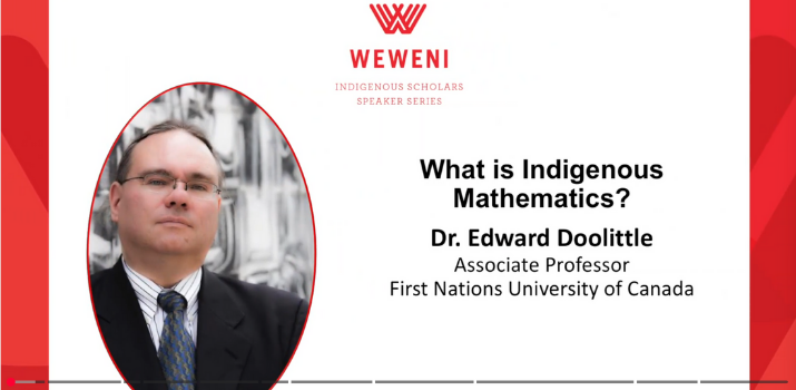 What is Indigenous Mathematics? - Dr. Edward Doolittle | The University of Winnipeg