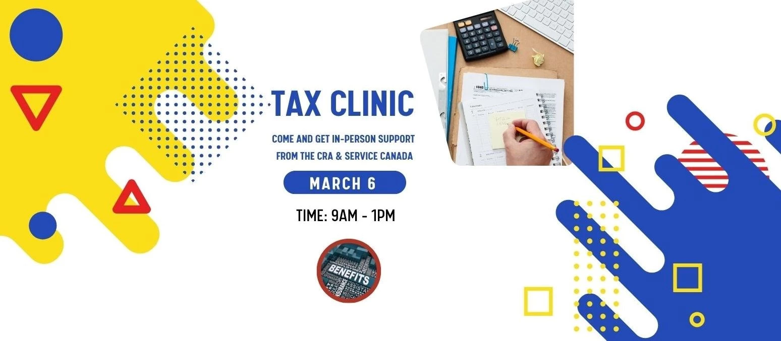 Tax Clinic - in person support from the CRA & Service Canada  Time: 9:00 am - 1:00 pm  Registration Link: https://forms.office.com/r/7Rxc3wA04t           *Receive in-person support from the CRA & S...